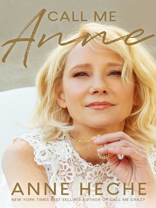 Title details for Call Me Anne by Anne Heche - Available